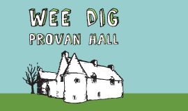 Wee Dig Provan Hall